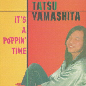 楽天ブックス: イッツ・ア・ポッピン・タイム - 山下達郎 