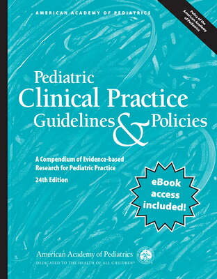 楽天ブックス: Pediatric Clinical Practice Guidelines & Policies: A Compendium ...
