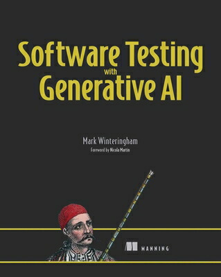 SoftwareTestingwithGenerativeAISOFTWARETESTINGW/GENERATIVE[MarkWinteringham]