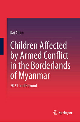 楽天ブックス: Children Affected by Armed Conflict in the Borderlands of ...