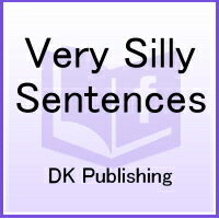 楽天ブックス: VERY SILLY SENTENCES - DK PUBLISHING - 9780756637477 : 洋書