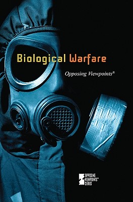 BiologicalWarfareBIOLOGICALWARFARE（OpposingViewpoints）[ChristineWatkins]
