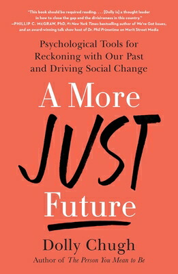 楽天ブックス: A More Just Future: Psychological Tools for Reckoning with Our ...