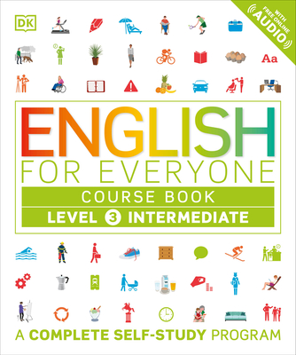 楽天ブックス: English for Everyone: Level 3: Intermediate, Course Book: A  Complete Self-Study Program - DK - 9781465447630 : 洋書