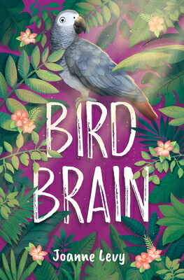 楽天ブックス: Bird Brain - Joanne Levy - 9781459837713 : 洋書