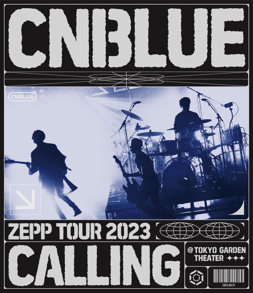 CNBLUE ZEPP TOUR 2023 ～CALLING～ @TOKYO GARDEN THEATER【Blu-ray】