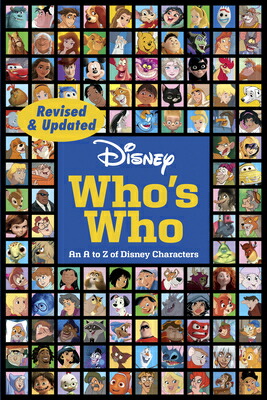 DisneyWho'sWho(Revised&Updated):AnAtoZofDisneyCharactersDISNEYWHOSWHO(REVISED&UPD[DisneyBooks]