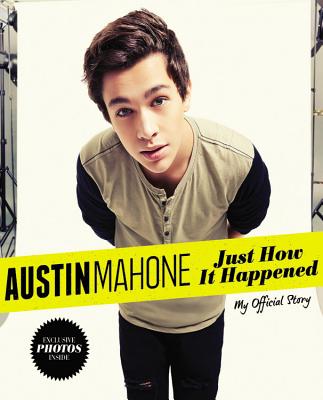 楽天ブックス: Austin Mahone: My Official Story - Austin Mahone