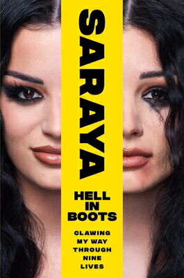 楽天ブックス: Hell in Boots: Clawing My Way Through Nine Lives - Saraya-Jade