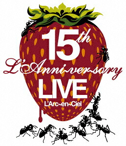 15thL'AnniversaryLive【Blu-ray】[L'Arc-en-Ciel]
