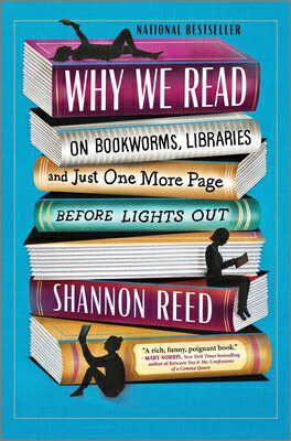 楽天ブックス: Why We Read: On Bookworms, Libraries, and Just One More Page ...