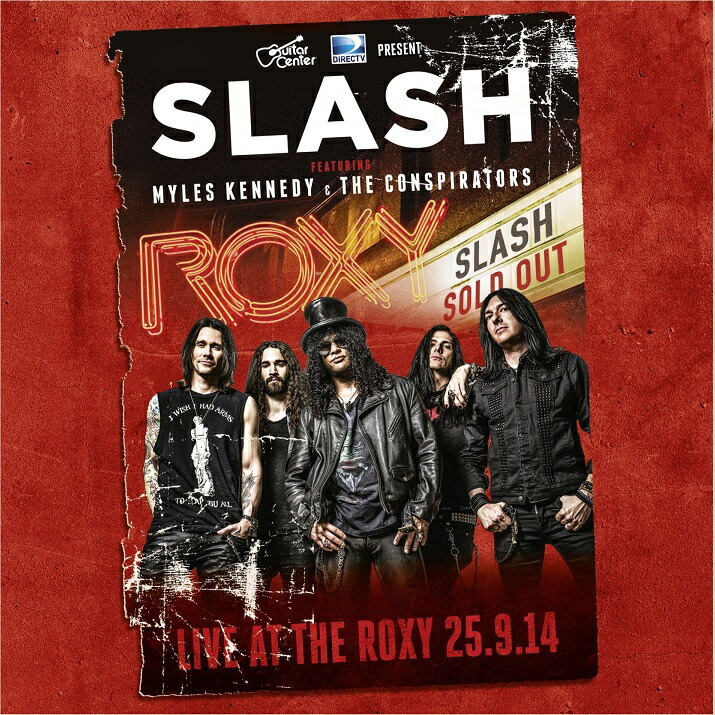 楽天ブックス: スラッシュ feat.マイルス・ケネディ～ライヴ・アット・ザ・ロキシー 2014 Slash Kennedy   The Conspirators 4562387198016 CD