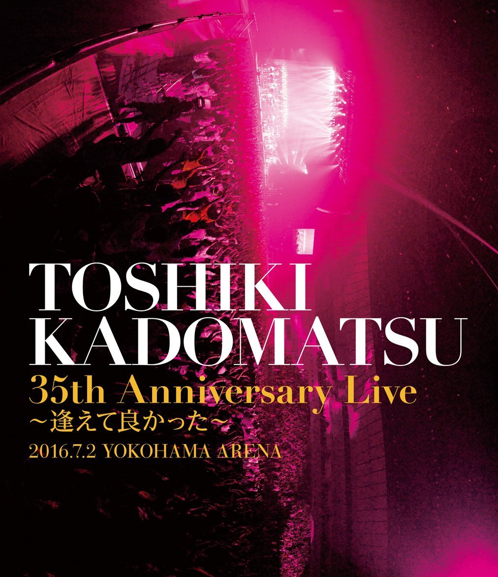 楽天ブックス: TOSHIKI KADOMATSU 35th Anniversary Live ～逢えて