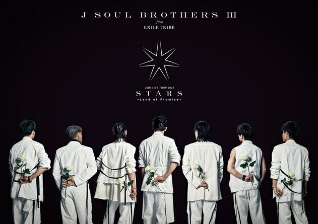 楽天ブックス: 三代目 J SOUL BROTHERS LIVE TOUR 2023 “STARS” ～Land