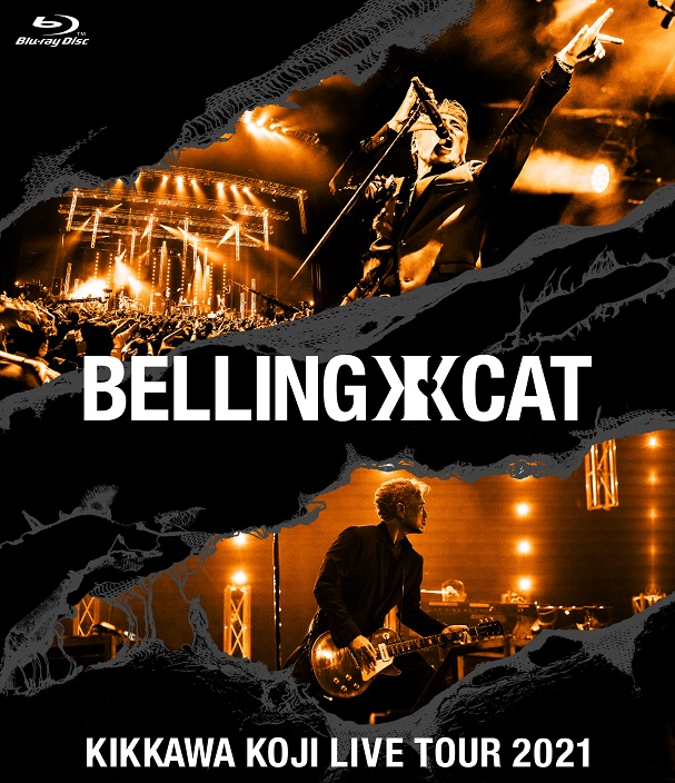 楽天ブックス: KIKKAWA KOJI LIVE TOUR 2021 BELLING CAT(通常盤 Blu