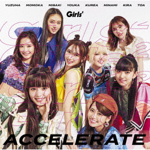 楽天ブックス: アクセラレイト (初回生産限定盤 CD＋DVD) - Girls2