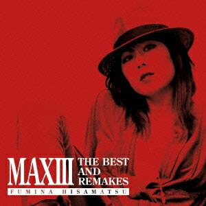 MAX3 -THE BEST AND REMAKES-画像