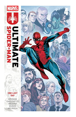Ultimate Spider-Man by Jonathan Hickman Vol. 4: One Last Day　ULTIMATE SPIDER-MAN ULTIMATE S　（Ultimate Spider-Man）