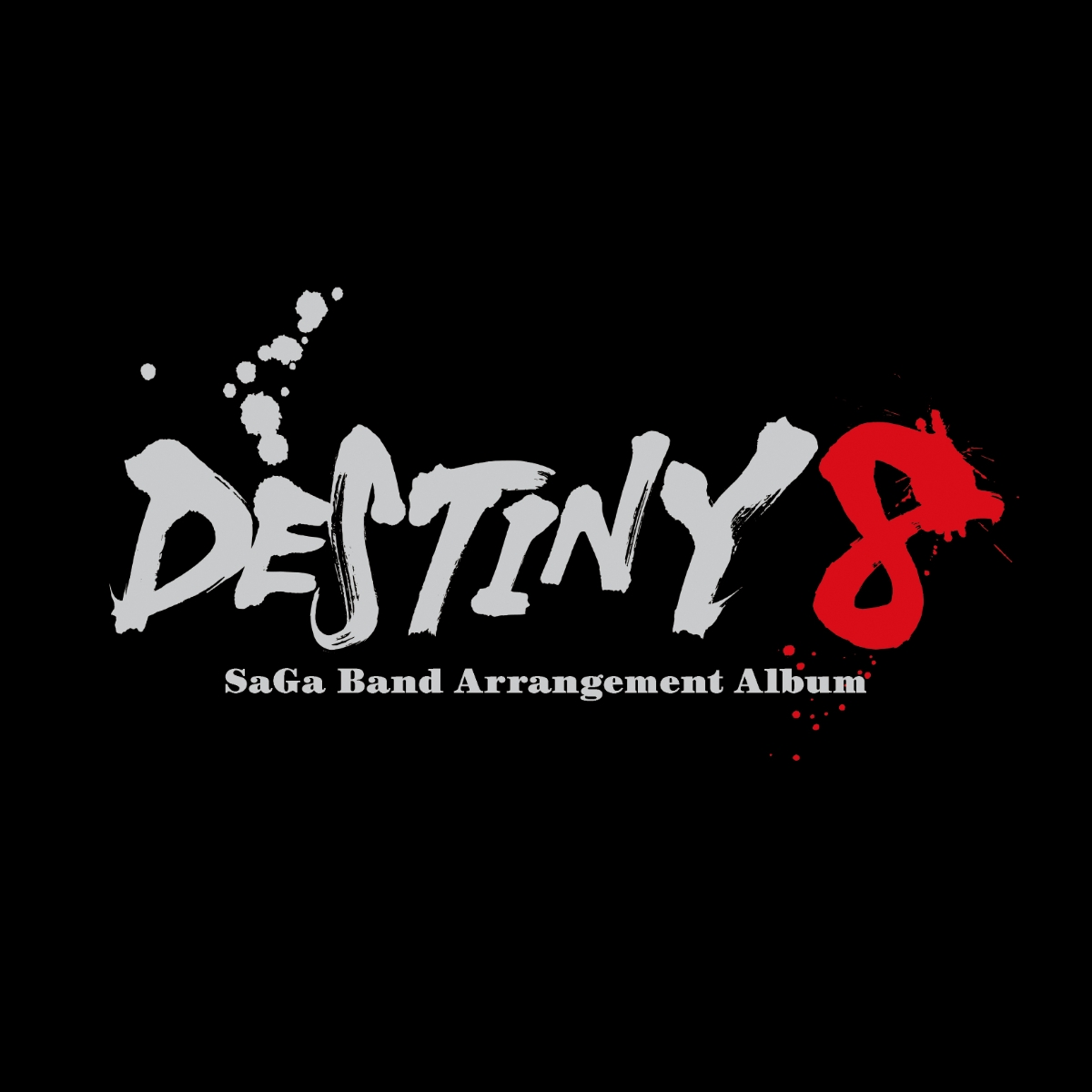 DESTINY 8 - SaGa Band Arrangement Album画像