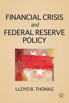 楽天ブックス: The Financial Crisis and Federal Reserve Policy - L. Thomas ...