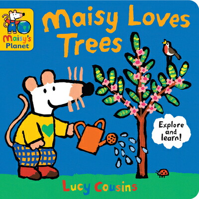 楽天ブックス: Maisy Loves Trees: A Maisy's Planet Book - Lucy Cousins ...