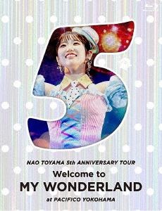 東山奈央 5th ANNIVERSARY TOUR 『Welcome to MY WONDERLAND』 at パシフィコ横浜【Blu-ray】画像