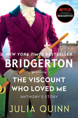 The Viscount Who Loved Me: Bridgerton VISCOUNT WHO LOVED ME （Bridgertons）