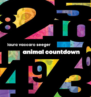 楽天ブックス: Animal Countdown - Laura Vaccaro Seeger - 9780823448678 : 洋書