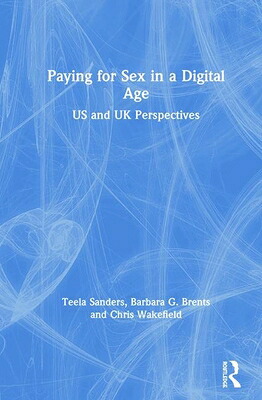 楽天ブックス: Paying for Sex in a Digital Age: Us and UK Perspectives - Teela