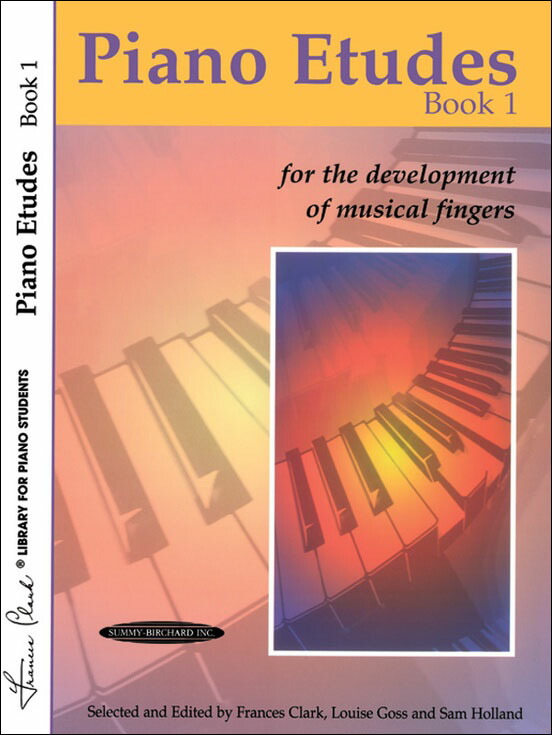 【輸入楽譜】Piano Etudes for the Development of Musical Fingers 第1巻/Clark & Goss & Holland編画像