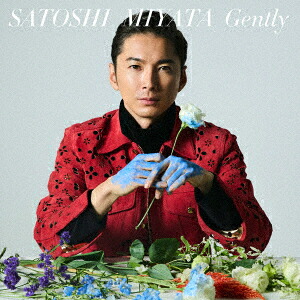 Gently[SATOSHIMIYATA]