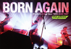 BORN AGAIN 2011.04.24 at Zepp Tokyo　HORN AGAIN TOUR画像