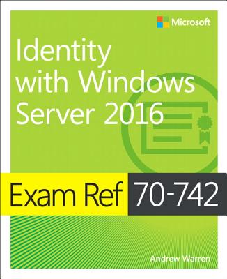 楽天ブックス: Exam Ref 70-742 Identity with Windows Server 2016