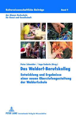 代引き手数料無料 Das Waldorf Berufskolleg Entwicklung Und Ergebnisse Einer Neuen Oberstufengestaltung Der Waldorfsch Ger Waldorf Berufskolleg Kulturwissenschaftliche Beitraege Der Alanus Hochschule Fuer 数量限定 特売 Www Most Gov La 代引き手数料無料 Das Waldorf Berufskolleg Entwicklung Und Ergebnisse Einer Neuen Oberstufengestaltung Der Waldorfsch Ger Waldorf Berufskolleg Kulturwissenschaftliche Beitraege Der Alanus Hochschule Fuer 数量限定 特売 Www Most Gov La