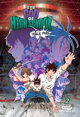 The God of High School Volume Two: A Webtoon Unscrolled Graphic Novel GOD OF HIGH SCHOOL VOLUME 2 [ Yongje Park ]画像