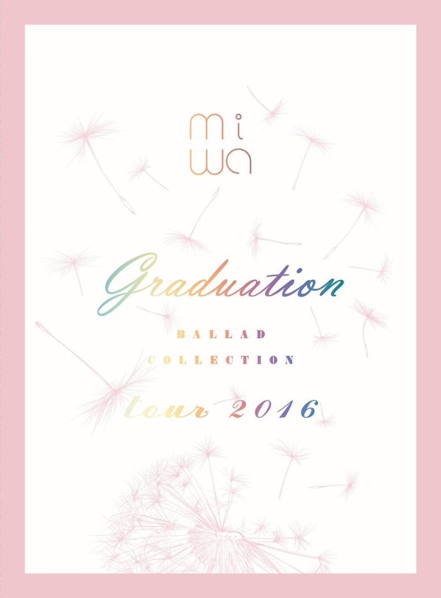 楽天ブックス: miwa “ballad collection” tour 2016～graduation～DVD+