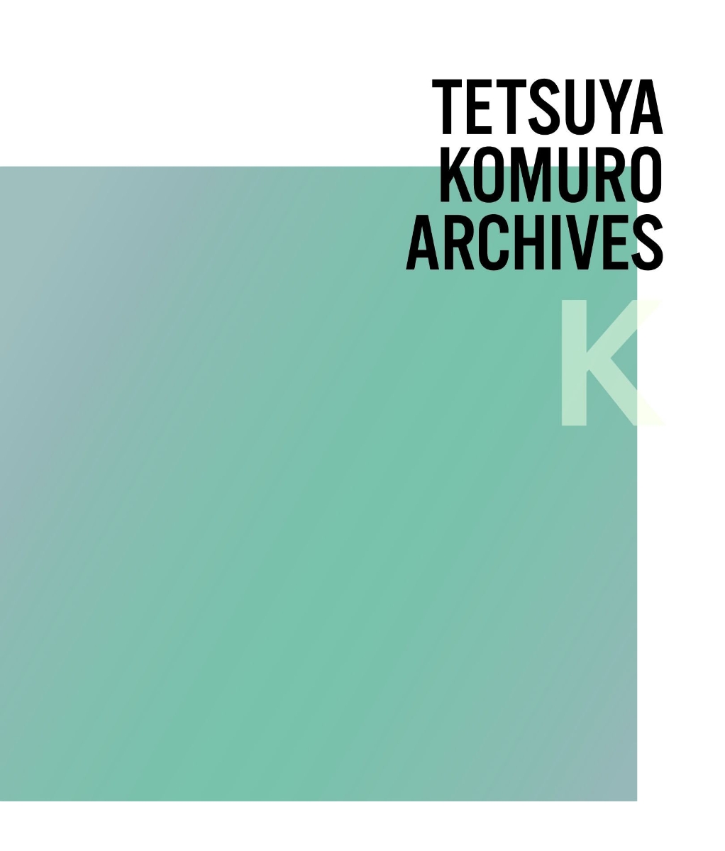 TETSUYA KOMURO ARCHIVES “K”画像