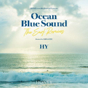 HONEY meets ISLAND CAFE presents HY Ocean Blue Sound -The Surf Remixes-画像