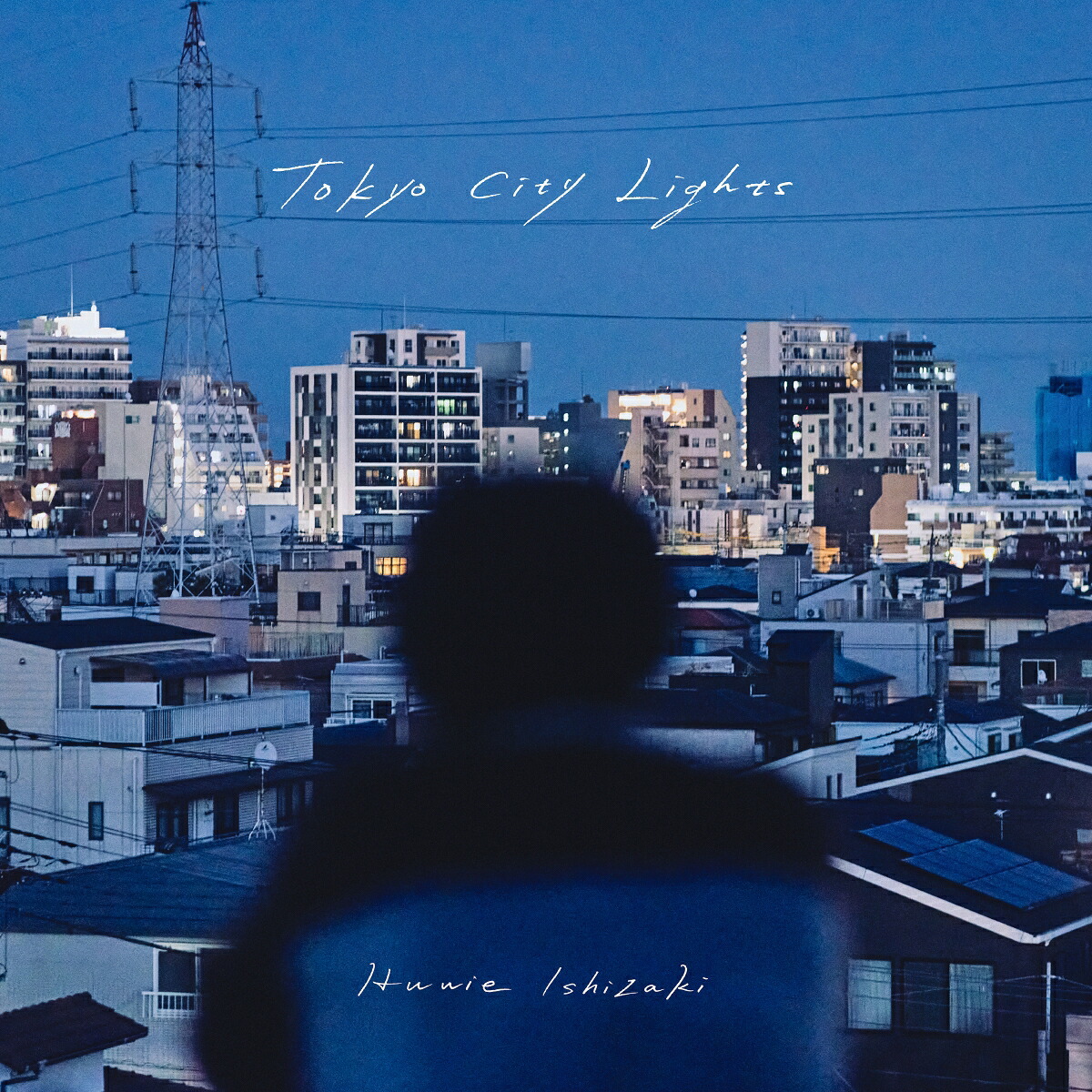 TokyoCityLights[石崎ひゅーい]