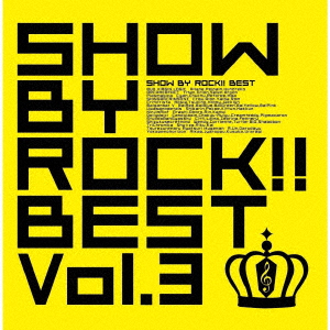 SHOW BY ROCK!!BEST Vol.3 [ (ゲーム・ミュージック) ]画像