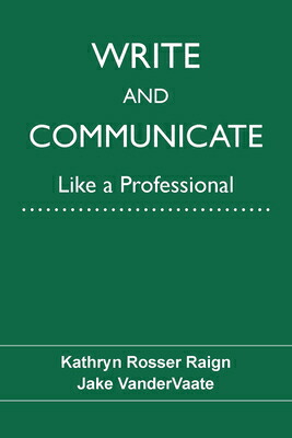 楽天ブックス: Write and Communicate Like a Professional - Kathryn Raign ...