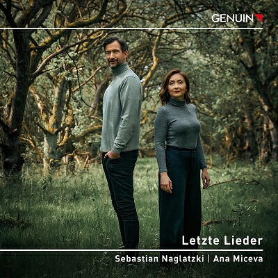 【輸入盤】『最後の歌〜シューベルト、ヴォルフ、ブラームス、ラヴェル』　セバスティアン・ナグラツキ、アナ・ミツェヴァ画像