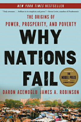 WhyNationsFail:TheOriginsofPower,Prosperity,andPovertyWHYNATIONSFAIL[DaronAcemoglu]