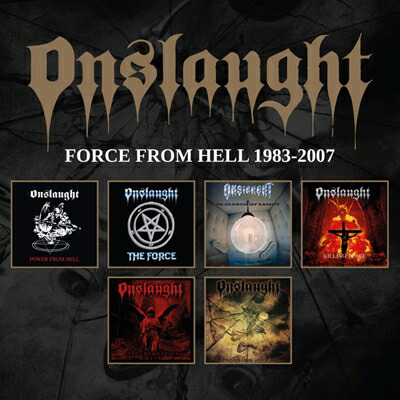 ブックス: 【輸入盤】Force From Hell 1983-2007 - Onslaught - 0803341529304 : CD