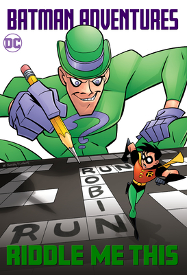 楽天ブックス: Batman Adventures: Riddle Me This! - Scott Peterson