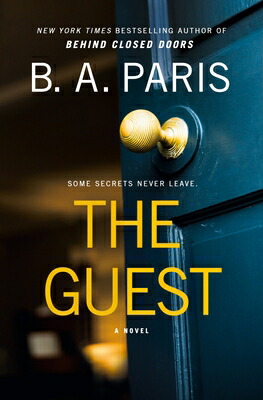 楽天ブックス: The Guest - B. A. Paris - 9781250289421 : 洋書