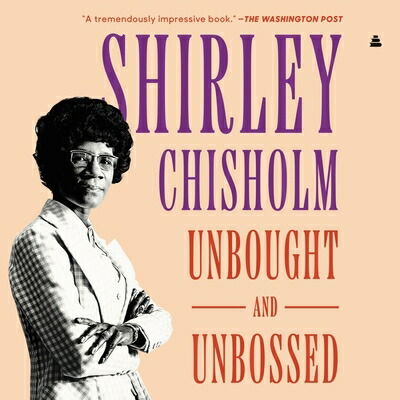 unbought-and-unbossed-shirley-chisholm-9798212039475