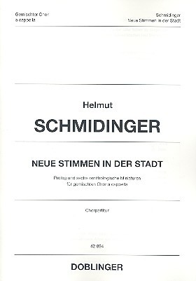 【輸入楽譜】シュミッディンガー, Helmut: Neue Stimmen in der Stadt: Prolog und Sechs Ornithologische Miniaturen(混声四部合唱)画像