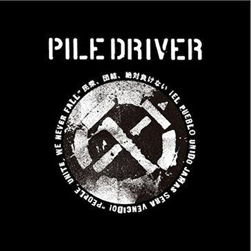 PILEDRIVER GIG - 12/4 “iEl pueblo unido, jamas sera vencido!