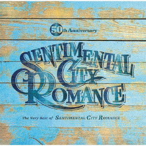50th Anniversary The Very Best of SENTIMENTAL CITY ROMANCE画像